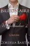 [Billionaire Matchmaker 02] • Undone